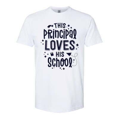 This Principal Loves His School Back to School Administrator Softstyle CVC T-Shirt