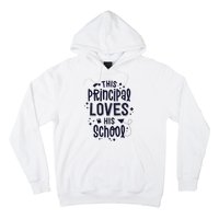 This Principal Loves His School Back to School Administrator Hoodie