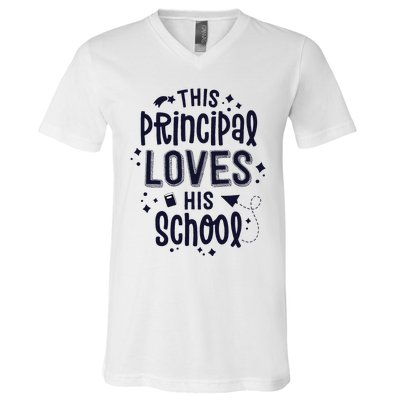 This Principal Loves His School Back to School Administrator V-Neck T-Shirt