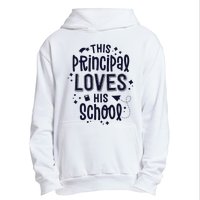 This Principal Loves His School Back to School Administrator Urban Pullover Hoodie