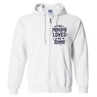 This Principal Loves His School Back to School Administrator Full Zip Hoodie