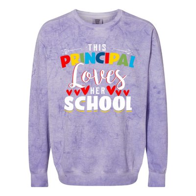 This Principal Loves Her School Principal Day Best Principal Cute Gift Colorblast Crewneck Sweatshirt