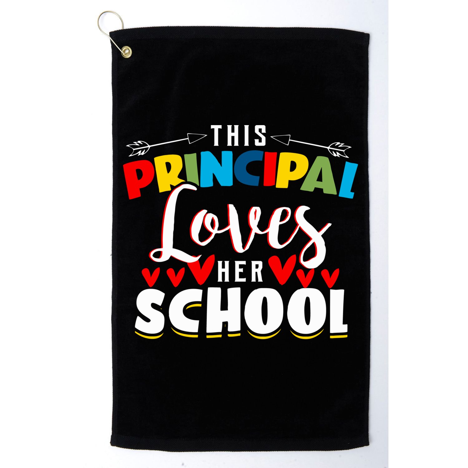 This Principal Loves Her School Principal Day Best Principal Cute Gift Golf Towel