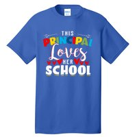 This Principal Loves Her School Principal Day Best Principal Cute Gift Tall T-Shirt