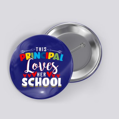 This Principal Loves Her School Principal Day Best Principal Cute Gift Button
