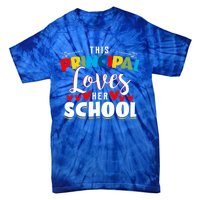 This Principal Loves Her School Principal Day Best Principal Cute Gift Tie-Dye T-Shirt