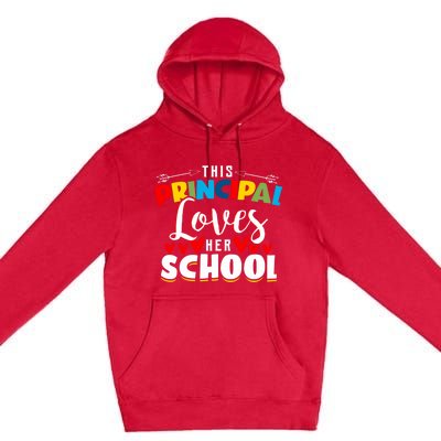 This Principal Loves Her School Principal Day Best Principal Cute Gift Premium Pullover Hoodie