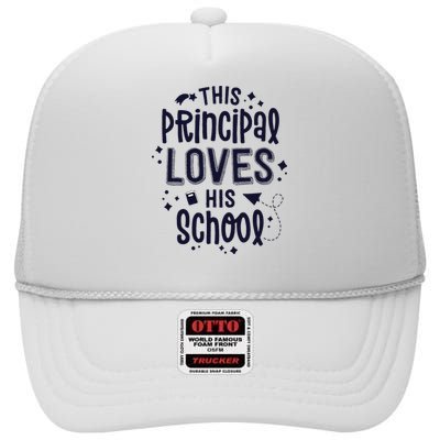 This Principal Loves His School Back to School Administrator High Crown Mesh Back Trucker Hat