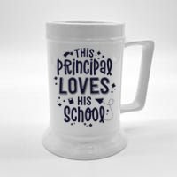 This Principal Loves His School Back to School Administrator Beer Stein