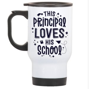 This Principal Loves His School Back to School Administrator Stainless Steel Travel Mug