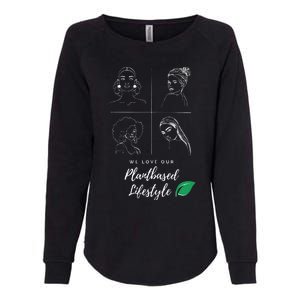 The Plantbased Ladies Loving A Plantbased Lifestyle Womens California Wash Sweatshirt