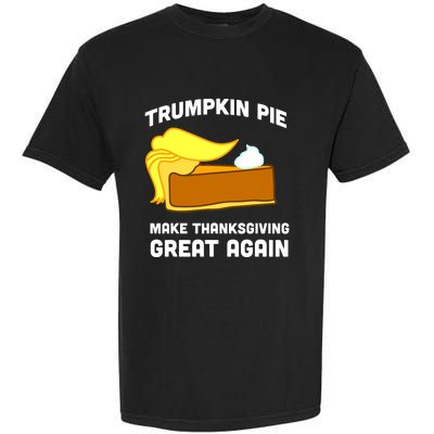 Trumpkin Pie Make Thanksgiving Great Again Garment-Dyed Heavyweight T-Shirt