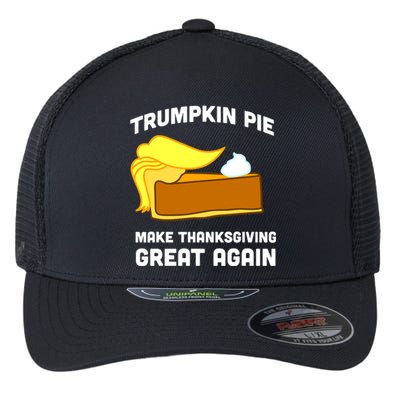 Trumpkin Pie Make Thanksgiving Great Again Flexfit Unipanel Trucker Cap