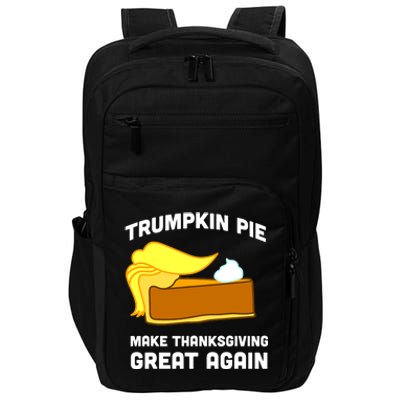 Trumpkin Pie Make Thanksgiving Great Again Impact Tech Backpack