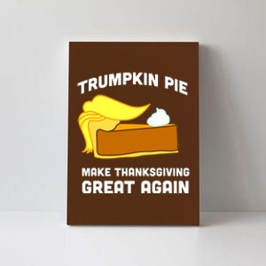 Trumpkin Pie Make Thanksgiving Great Again Canvas