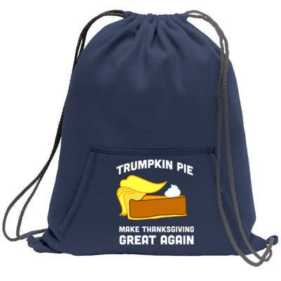 Trumpkin Pie Make Thanksgiving Great Again Sweatshirt Cinch Pack Bag