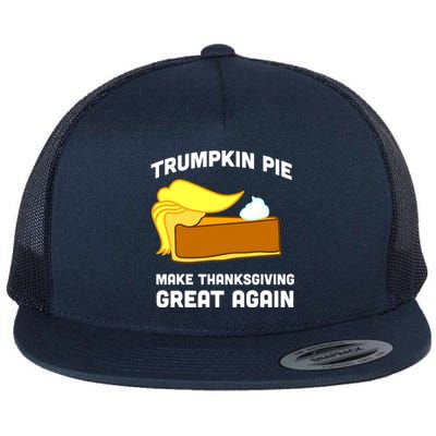 Trumpkin Pie Make Thanksgiving Great Again Flat Bill Trucker Hat