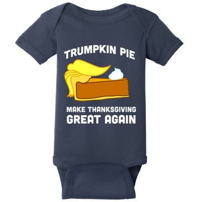 Trumpkin Pie Make Thanksgiving Great Again Baby Bodysuit