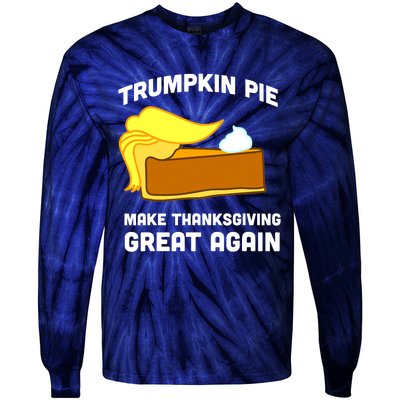 Trumpkin Pie Make Thanksgiving Great Again Tie-Dye Long Sleeve Shirt