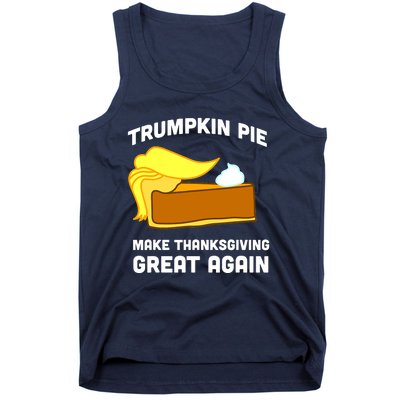 Trumpkin Pie Make Thanksgiving Great Again Tank Top