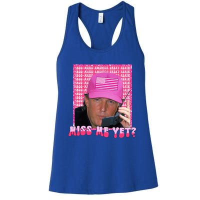 Trump Pink Miss Me Yet Trump 2024 Women's Racerback Tank