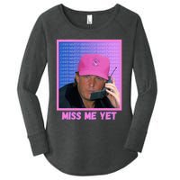 Trump Pink Miss Me Yet Trump 2024 President 2024 Women's Perfect Tri Tunic Long Sleeve Shirt