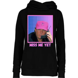 Trump Pink Miss Me Yet Trump 2024 President 2024 Womens Funnel Neck Pullover Hood