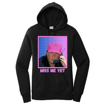 Trump Pink Miss Me Yet Trump 2024 President 2024 Women's Pullover Hoodie