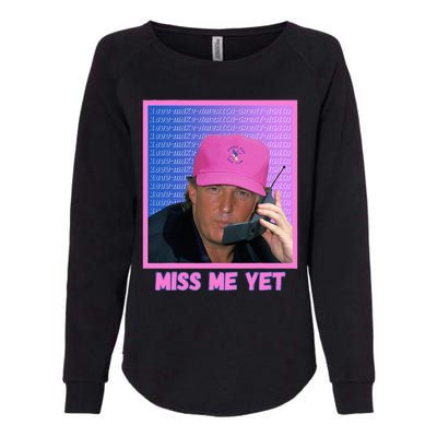 Trump Pink Miss Me Yet Trump 2024 President 2024 Womens California Wash Sweatshirt