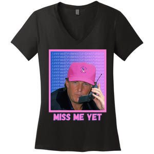 Trump Pink Miss Me Yet Trump 2024 President 2024 Women's V-Neck T-Shirt