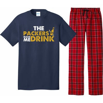 The Packers Make Me Drink Funny Pajama Set