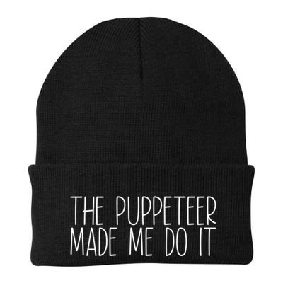 The Puppeteer Made Me Do It Gift Beanie