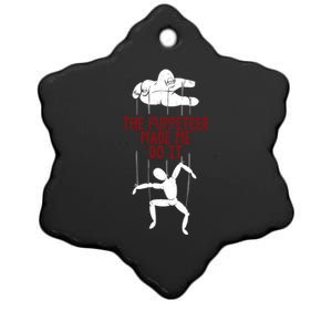 The Puppeteer Made Me Do It Giftgift Meaningful Gift Ceramic Star Ornament