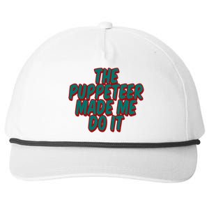 The Puppeteer Made Me Do It Giftgiftgift Snapback Five-Panel Rope Hat