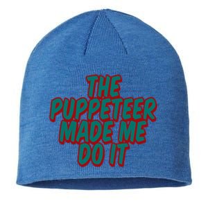 The Puppeteer Made Me Do It Giftgiftgift Sustainable Beanie