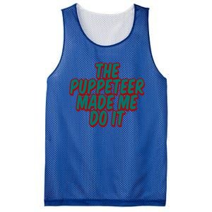 The Puppeteer Made Me Do It Giftgiftgift Mesh Reversible Basketball Jersey Tank