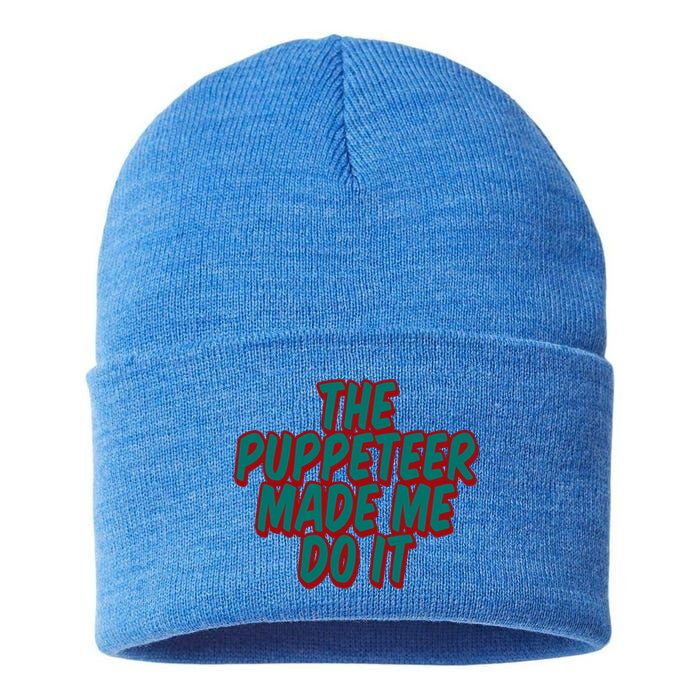 The Puppeteer Made Me Do It Giftgiftgift Sustainable Knit Beanie