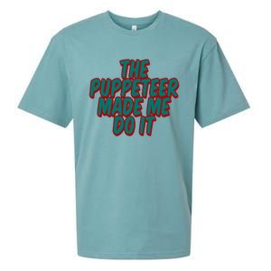 The Puppeteer Made Me Do It Giftgiftgift Sueded Cloud Jersey T-Shirt