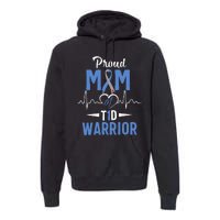 T1D Proud Mom Diabetes Awareness Type 1 Insulin Pancreas Premium Hoodie