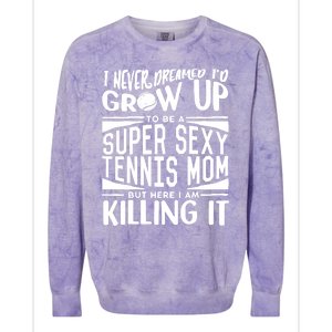 Tennis Player Mom Meaningful Gift Tennis Lover Meaningful Gift Colorblast Crewneck Sweatshirt