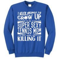 Tennis Player Mom Meaningful Gift Tennis Lover Meaningful Gift Sweatshirt