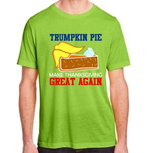 Trumpkin Pie Make Thanksgiving Great Again Gift Adult ChromaSoft Performance T-Shirt