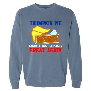 Trumpkin Pie Make Thanksgiving Great Again Gift Garment-Dyed Sweatshirt