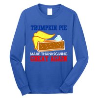 Trumpkin Pie Make Thanksgiving Great Again Gift Long Sleeve Shirt