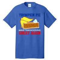 Trumpkin Pie Make Thanksgiving Great Again Gift Tall T-Shirt