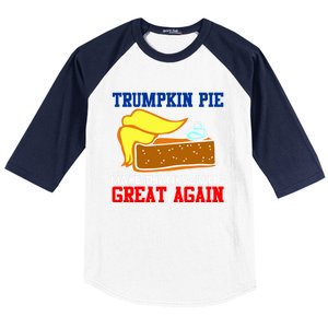 Trumpkin Pie Make Thanksgiving Great Again Gift Baseball Sleeve Shirt