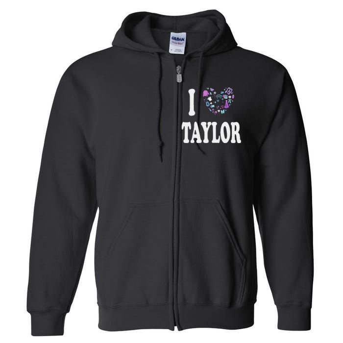 Taylor Personalized Name I Love Taylor Retro Heart 80S Full Zip Hoodie