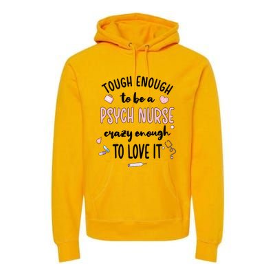 Tough Psych Nurse Psychiatric Nurse Cool Gift Premium Hoodie