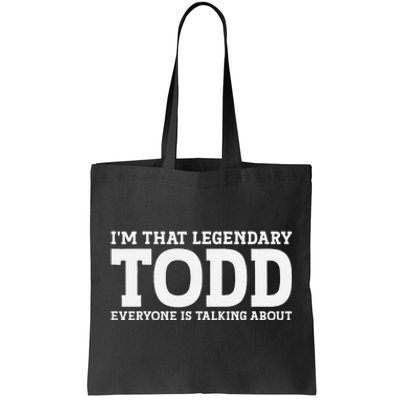 Todd Personal Name First Name Funny Todd Tote Bag