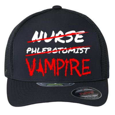 Travel Phlebotomist Nurse Vampire Funny Phlebotomist Funny Gift Flexfit Unipanel Trucker Cap